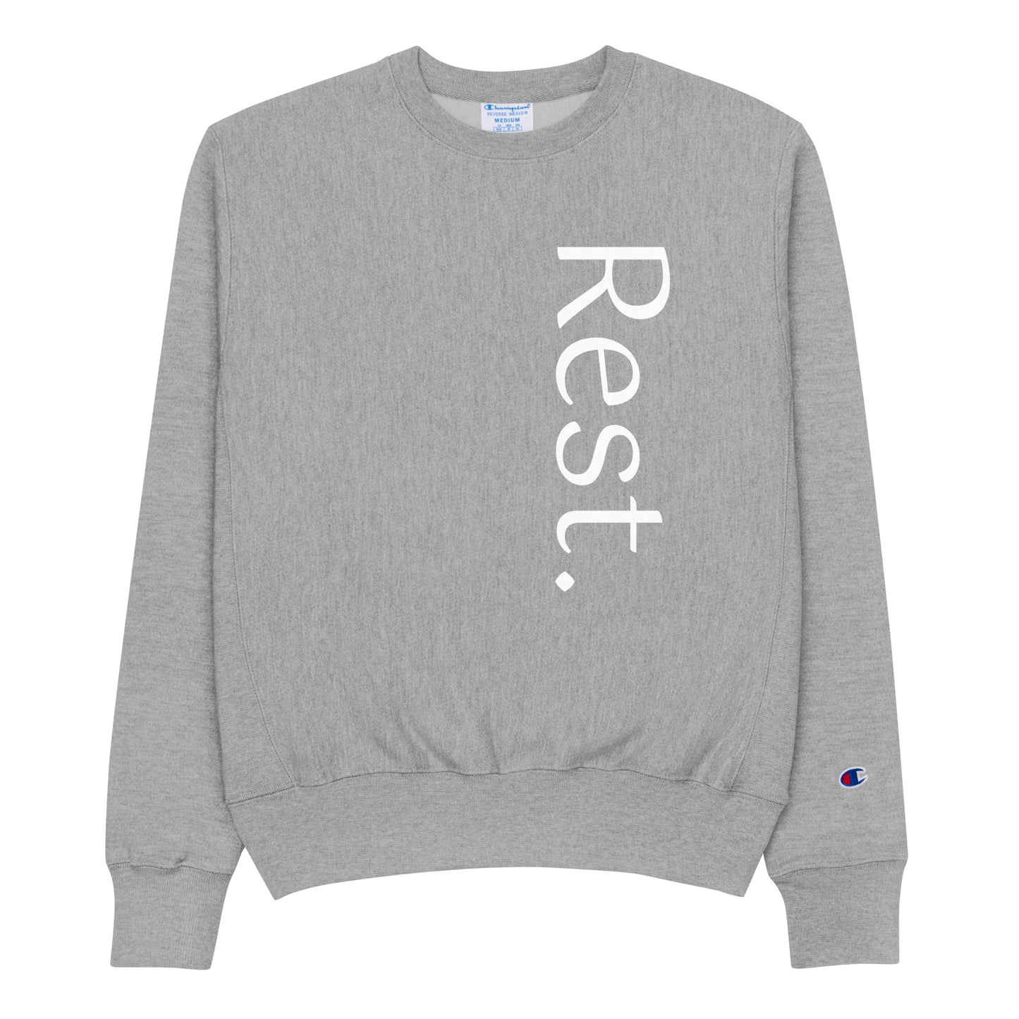 Rest. Champion sweatshirt