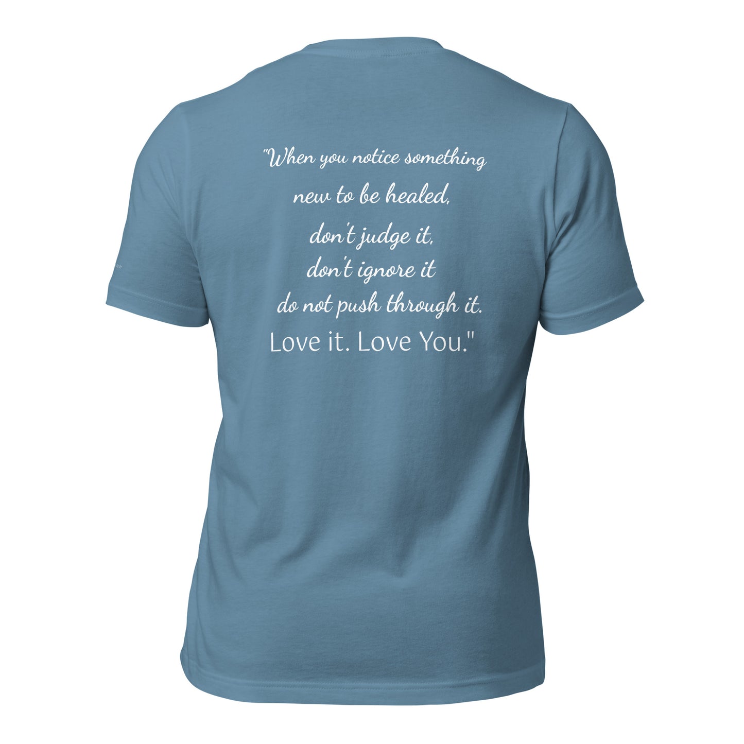 Heal. Love it. Love You. Unisex t-shirt