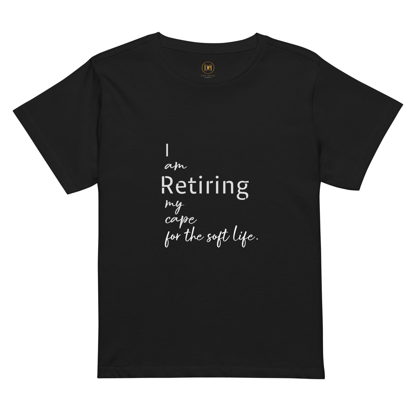 I am Retiring my Cape, Rest. Women’s high-waisted t-shirt